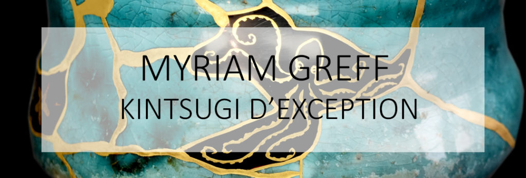 Kintsugi by Myriam GREFF